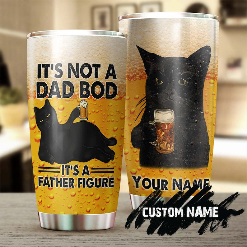 It Is Not A Dad Bod Its A Father Figure Black Cat Funny Personalized Tumbler-Birthday Christmas Father'S Day Gift For Father Dad