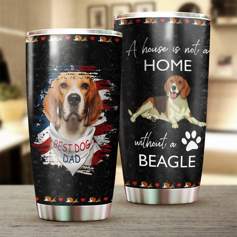 Best Dog Dad A House Is Not A Home Without A Beagle Tumbler-Birthday Christmas Father'S Day Gift For Pug Dad Pug Lover