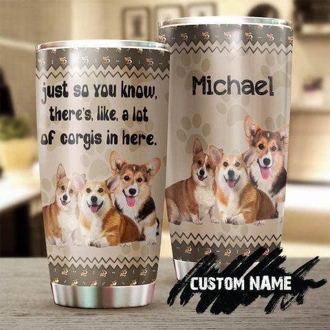 A Lot Corgis In Here Personalized Tumbler-Gift For Corgi Mom Corgi Dad-Gift For Dog Lover-Corgi Present