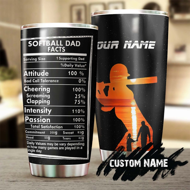 Softball Dad Facts Attitude Passion Personalized Tumbler-Birthday Gift Christmas Gift Father'S Day Gift For Softball Dad From Daughter