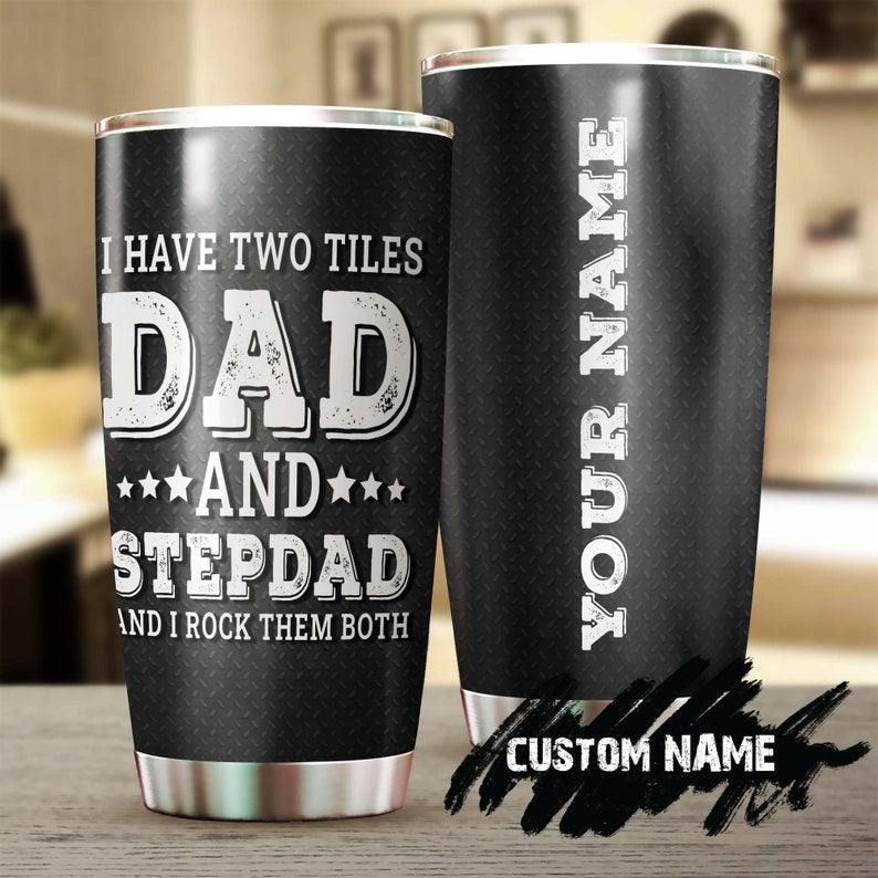 Personalized Dad And Stepdad I Rock Them Both Personalized Tumbler-Birthday Christmas Father'S Day Gift For Step Bonus Dad From Daughter Son