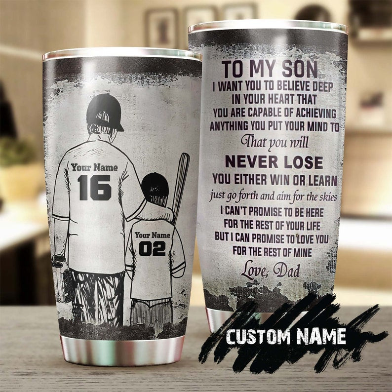 Son Gift Baseball Never Lose Personalized Dad Son Name Shirt Number Tumbler-Unique Birthday Gift Christmas Gift For Baseball Son From Dad