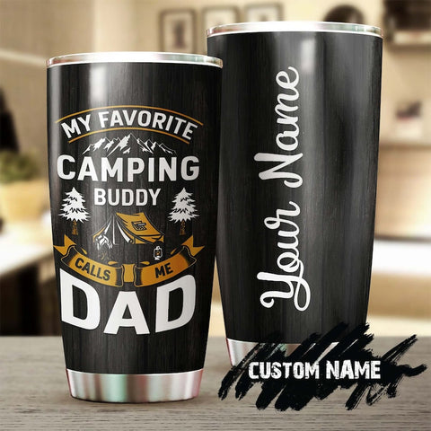 Dad My Favorite Camping Buddies Call Me Dad Personalized Tumbler-Birthday Gift Christmas Gift Father'S Day Gift For Father From Daughter Son