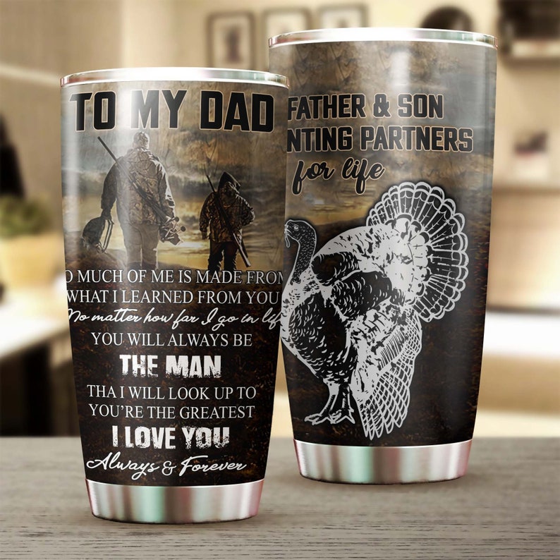 Turkey To My Dad You Are The Man I Look Up To Tumbler-Birthday Gift Christmas Gift Father'S Day Gift For Father Dad From Daughter Son