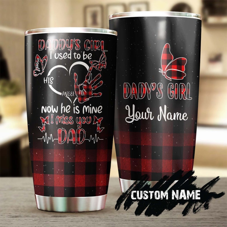 Miss You Dad I Used To Be His Angel Now He'S Mine Personalized Stainless Steel Tumbler- Memorial Gift Dad - Gift For Her For Daughter