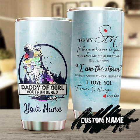 Dinosaur T Rex Daddy Of Girls Outnumbered You Are The Storm Personalized Tumbler-Birthday Christmas Father'S Day Gift For Dad From Daughter