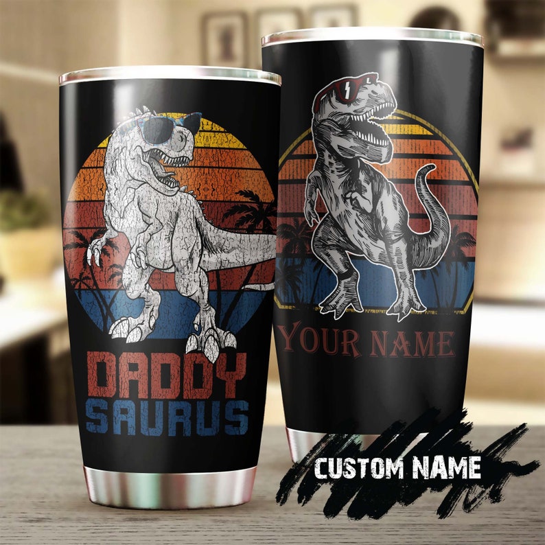 Daddy Saurus Dinosaur Personalized Tumbler-Birthday Gift Christmas Gift Father'S Day Gift For Father Dad From Son Daughter