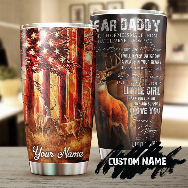 Deer Daddy Always Be Your Little Girl Love Personalized Tumbler-Birthday Gift Christmas Gift Father'S Day Gift For Father Dad From Daughter