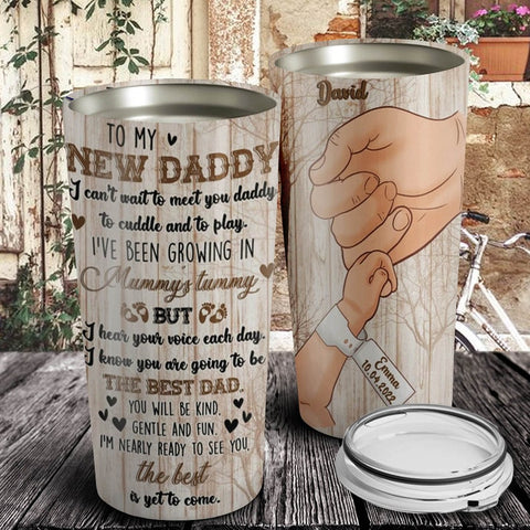 To My New Daddy Personalized Tumbler, Father's Day Gifts, Gift For New Dad, Gift For Bump, Dad Travel Mug, Father's Day Tumbler, Dad Gifts