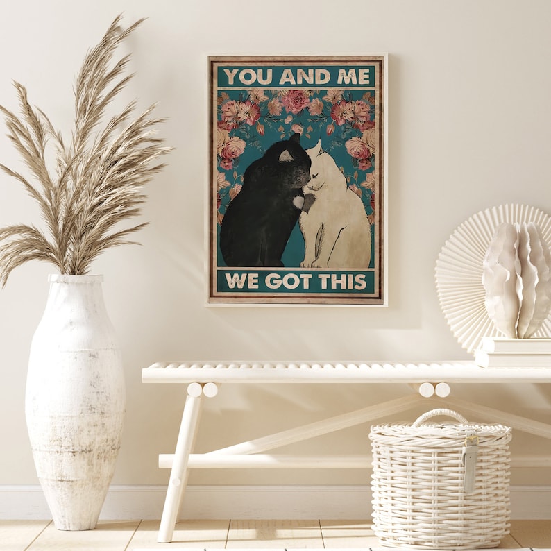 Couple Cats You And Me We Got This Canvas Wall art, Valentine Birthday Gift For Cat lover couple Him Her Husband Wife Floral We Got This Wall Art