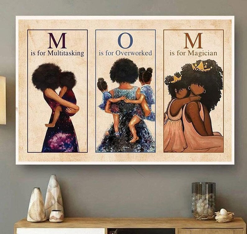 Mom is multitasking overworked magician poster canvas, Mother's Day Gift For Black Mom From Daughter, Son Kid, Home Wall Decoration