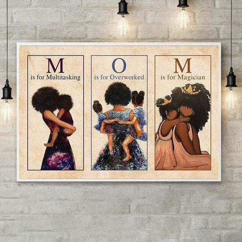 Mom is multitasking overworked magician poster canvas, Mother's Day Gift For Black Mom From Daughter, Son Kid, Home Wall Decoration